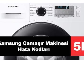 Samsung Çamaşır Makinesi 5E 5C E2 Hatası