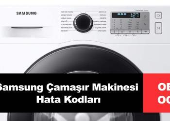 Samsung Çamaşır Makinesi OE ya da OC Hata Kodları